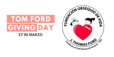 J. Thomas Ford, un legado de amor. Celebramos su vida con el “Tom Ford Giving Day”