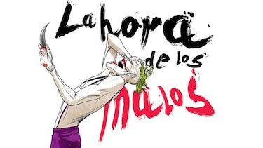 La hora de los malos
