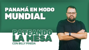 Pateando la mesa | Panamá en modo Mundial: reflexiones y retos en el inicio del 2026