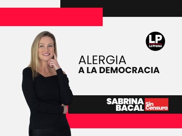 Sabrina Sin Censura: Alergia a la democracia