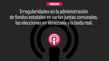 Irregularidades en juntas comunales y la boda real