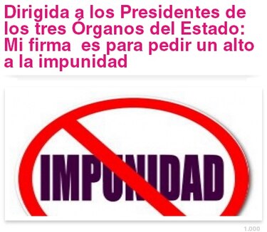 Campaña contra la impunidad, cerca de llegar a las mil firmas
