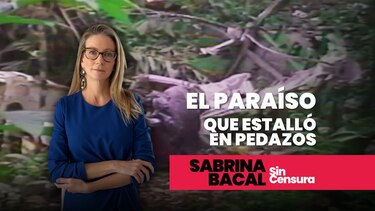 El paraíso que estalló en pedazos