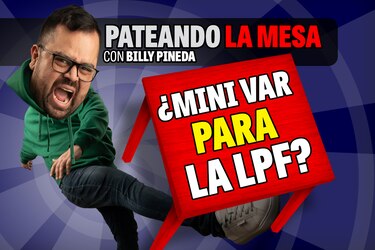 Pateando la mesa: ¿Mini VAR para la LPF?