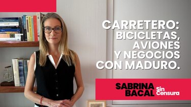 Sabrina Sin Censura: Carretero, bicicletas, aviones y negocios con Nicolás Maduro