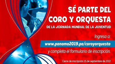 Abiertas las inscripciones para audicionar al coro y orquesta de la Jornada Mundial de la Juventud 2019
