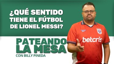 Pateando la mesa: ¿Qué sentido tiene el fútbol de Lionel Messi?