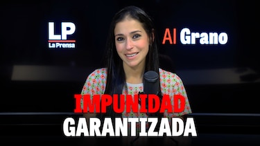 Al grano: Impunidad garantizada