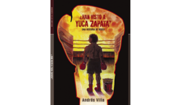 Andrés Villa presenta novela ‘¿Han visto a Yuca Zapata?’