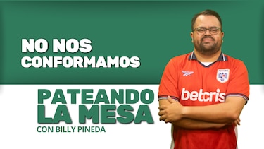 Pateando la Mesa | No nos conformamos