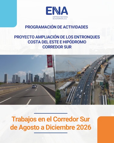 ENA refuerza campaña informativa por trabajos en el Proyecto de Ampliación en el Entronque de Costa del Este, en el Corredor Sur de Agosto a Diciembre 2026