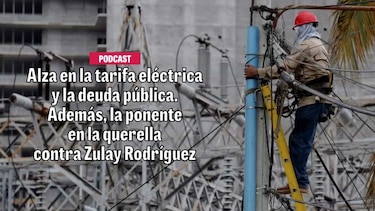 Alza en la tarifa eléctrica y la deuda pública. Además, la ponente en la querella contra Zulay Rodríguez