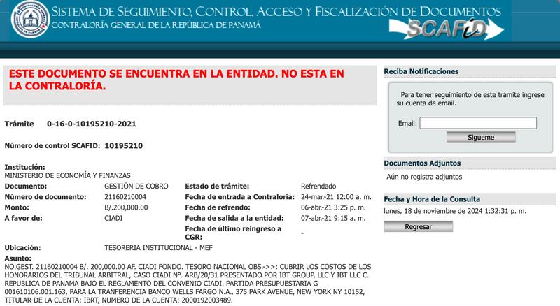 El 7 de abril de 2021, la Contraloría refrendó el pago de $200,000 para cubrir los costos de los honorarios al Ciadi, por la demanda arbitral presentada por IBT en 2020.