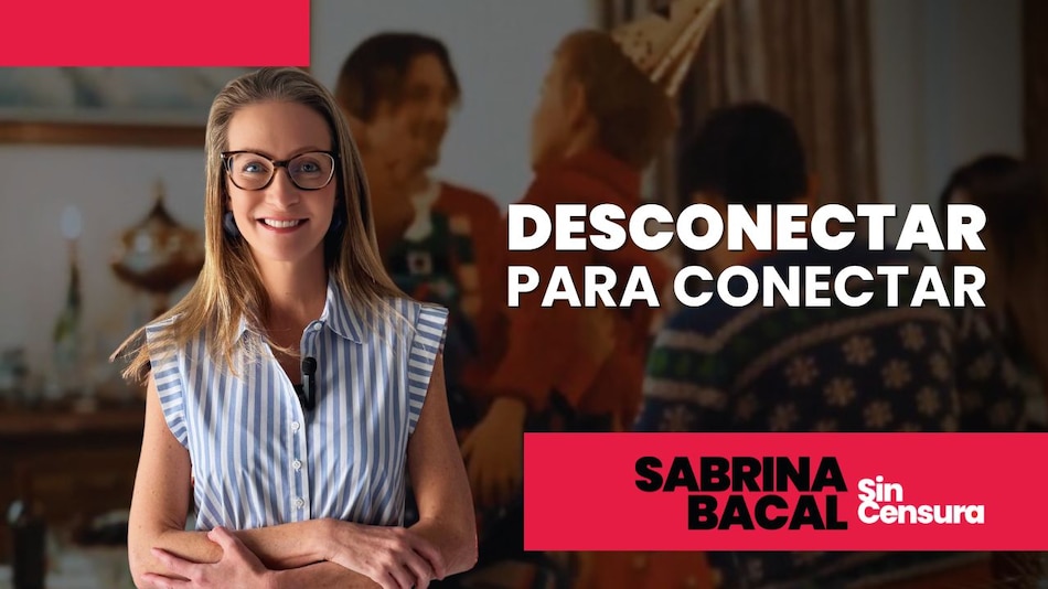 Sabrina Sin Censura: Desconectar para conectar