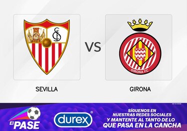 Girona se enfrentará hoy de local a Sevilla