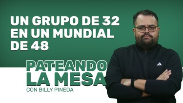 Pateando la mesa | Un grupo de 32 en un Mundial de 48