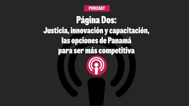 Justicia, innovación y capacitación, las opciones de Panamá para ser más competitiva
