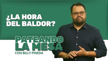 Pateando la mesa: ¿La hora del Baldor?