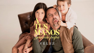 Durante el mes de junio, con la campaña “A tus manos”, Vélez exalta el oficio, sabiduría y legado que le brindan los padres a sus hijos